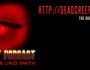 Welcome to Dead Creepy&nbsp;Podcast!