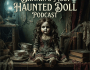 Podcast Episode: Britain’s Haunted Bridal&nbsp;Doll